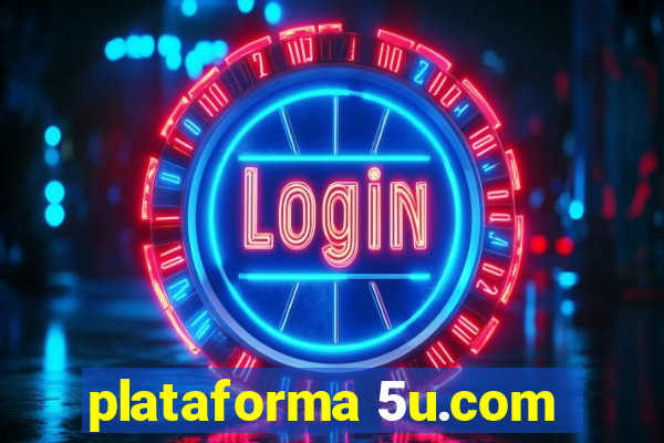 plataforma 5u.com